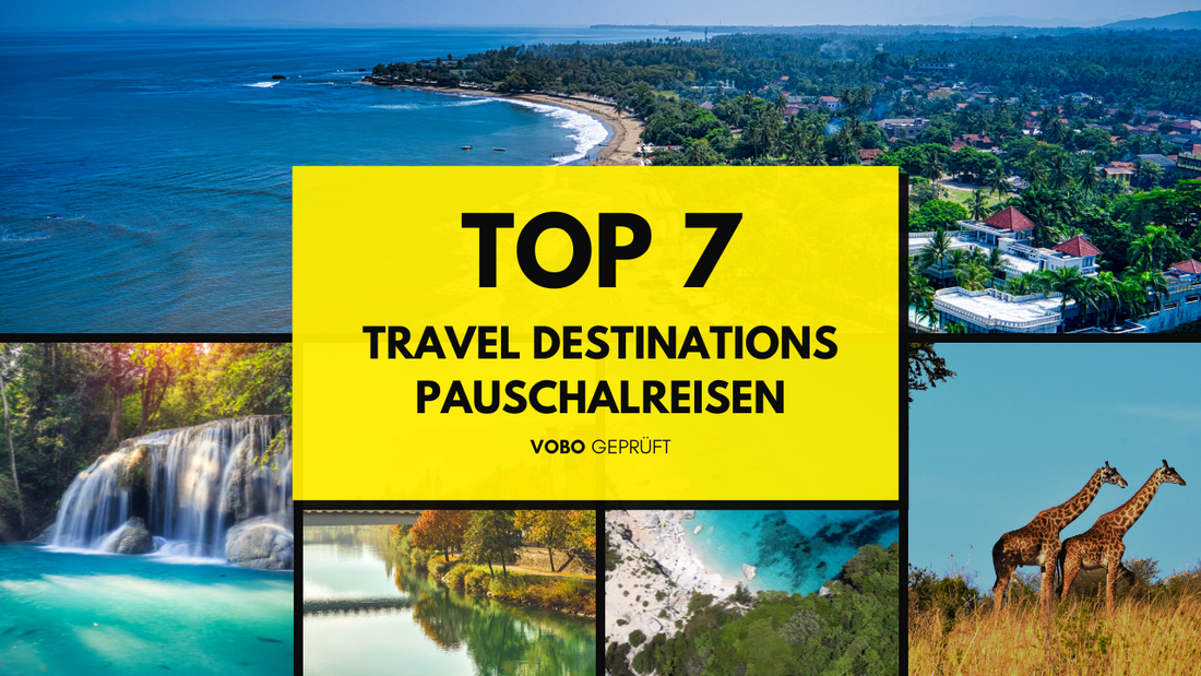 Die besten Pauschalreiseziele 2025 – unsere Top 7 Empfehlungen